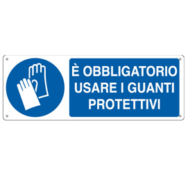 Cartello segnalatore - 35x12,5 cm - e' obbligatorio usare i guanti protettivi - alluminio - cartelli segnalatori
