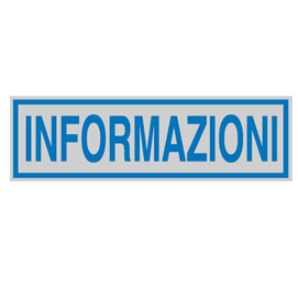 Targhetta adesiva - informazioni - 165x50 mm - cartelli segnalatori
